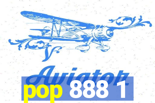 pop 888 1